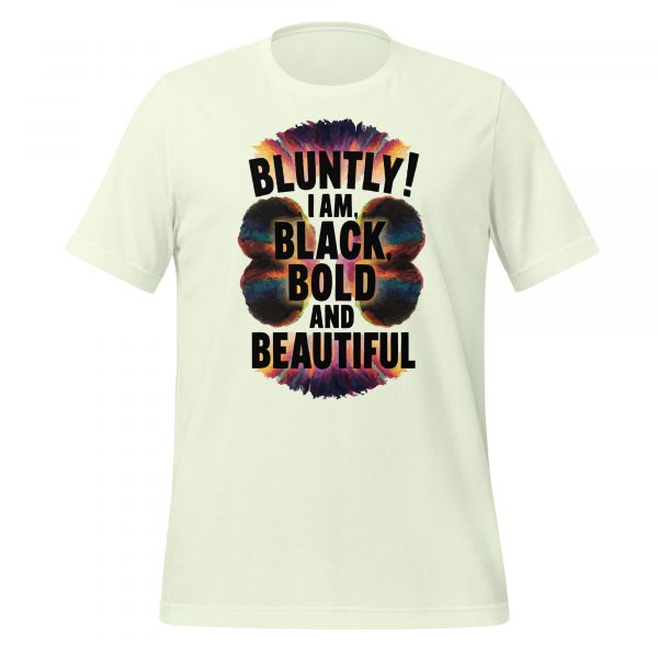 Bluntly! I Am Black, Bold, and Beautiful T-Shirt - Image 4