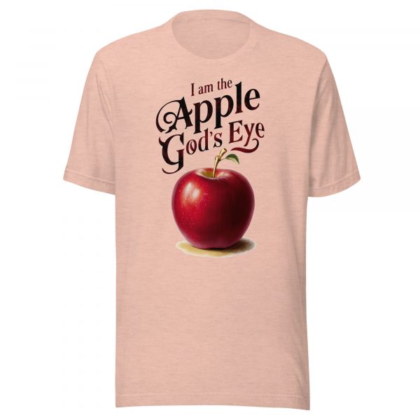 I Am the Apple of God’s Eye T-Shirt - Image 3