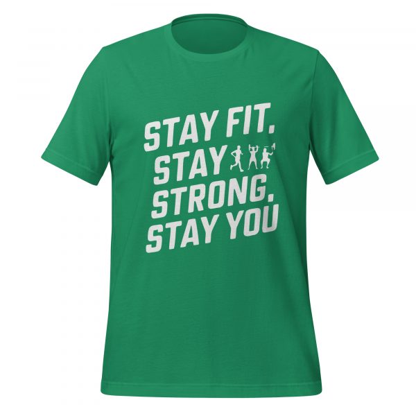 Stay Fit, Stay Strong, Stay You T-Shirt - Image 4