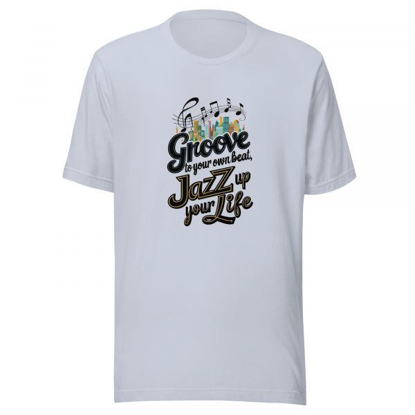 Jazz Up Your Life T-Shirt - Image 2