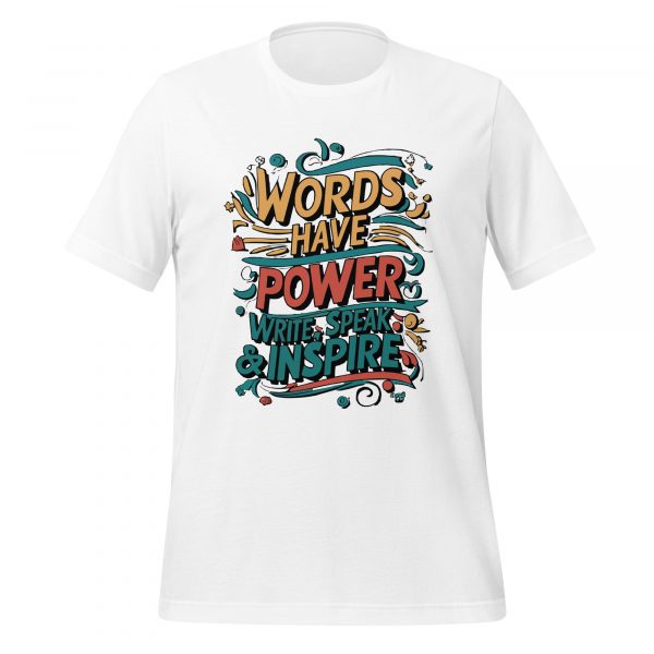 Words Have Power, Write, Speak and Inspire T-Shirt - Image 5