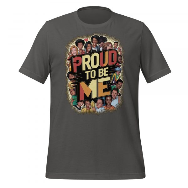 Proud to be Me T-Shirt - Image 4