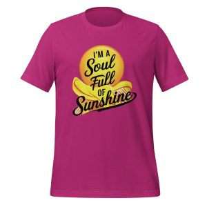 I’m a Soul Full of Sunshine T-Shirt