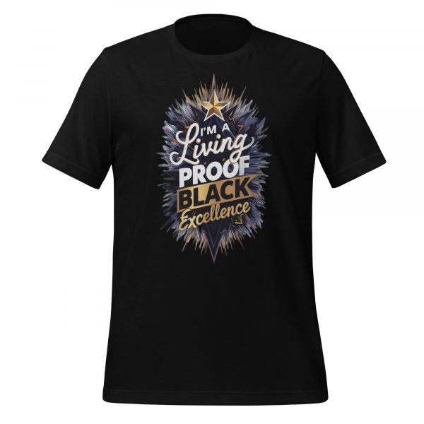 I’m A Living Proof of Black Excellence T-Shirt - Image 2