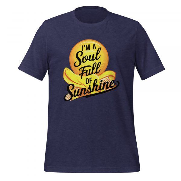 I’m a Soul Full of Sunshine T-Shirt - Image 3