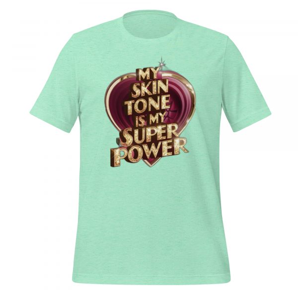 My Skin Tone is My Superpower T-shirt - Image 3