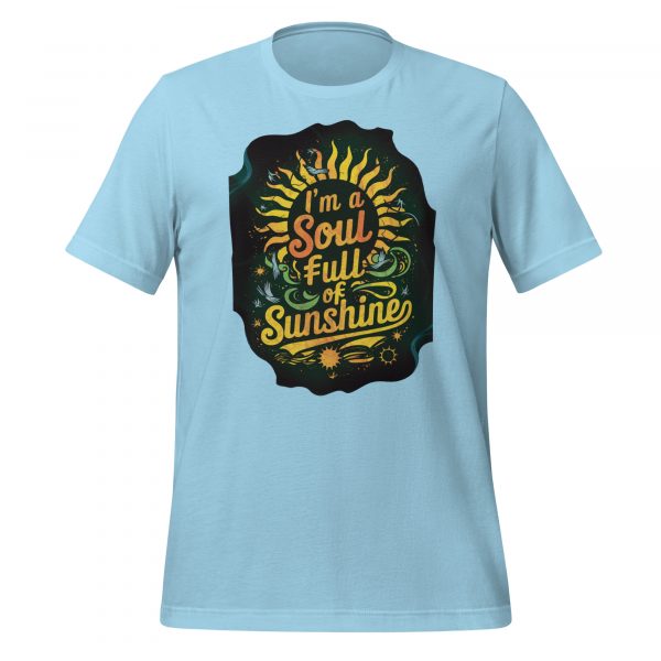 I’m a Soul Full of Sunshine T-Shirt - Image 4