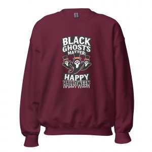Black Ghosts Matter: Happy Halloween Sweatshirt