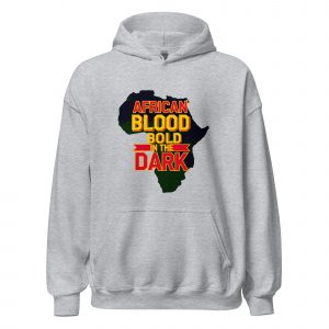 African Blood Bold in the Dark Hoodie