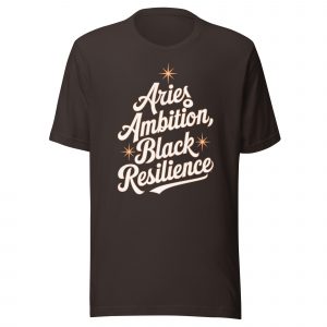Aries Ambition: Black Resilience T-Shirt