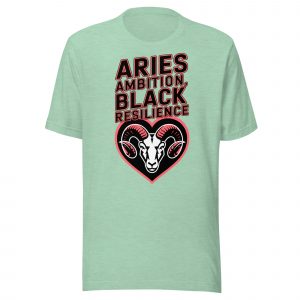Aries Ambition: Black Resilience T-shirt